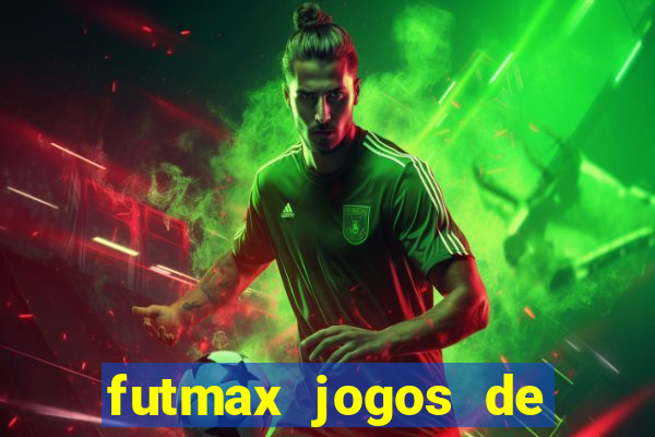 futmax jogos de hoje ao vivo